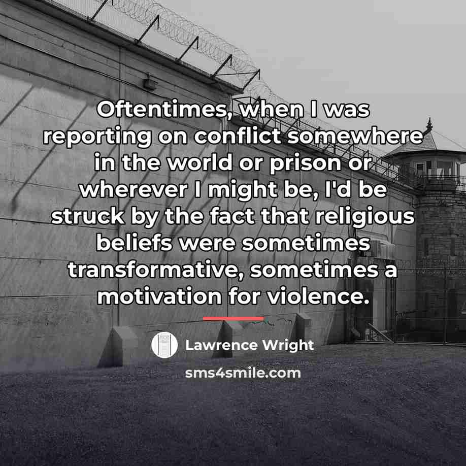 “Oftentimes, when I was reporting on conflict somewhere in the…” quote by Lawrence Wright