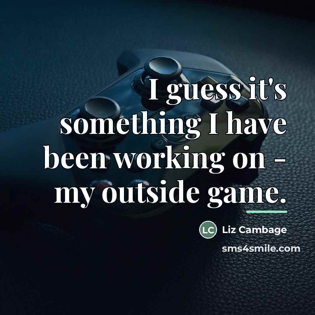“I guess it's something I have been working on -…” quote by Liz Cambage