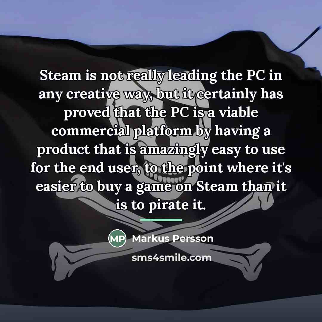 “Steam is not really leading the PC in any creative…” quote by Markus Persson