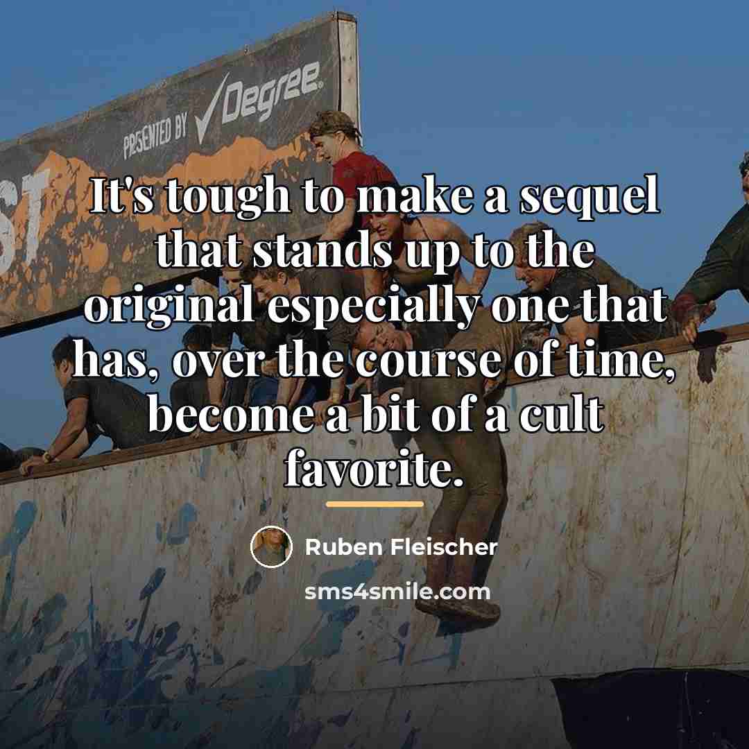 “It's tough to make a sequel that stands up to…” quote by Ruben Fleischer