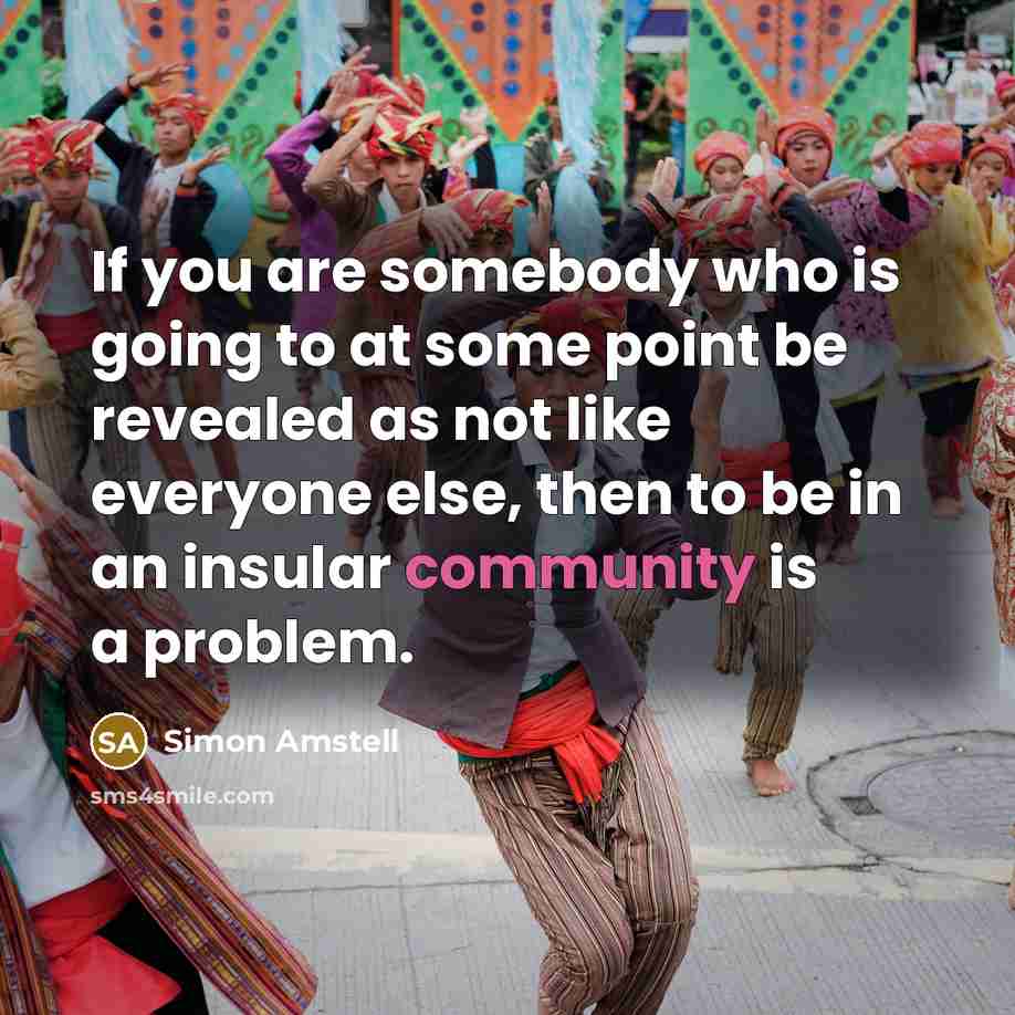 “If you are somebody who is going to at some…” quote by Simon Amstell