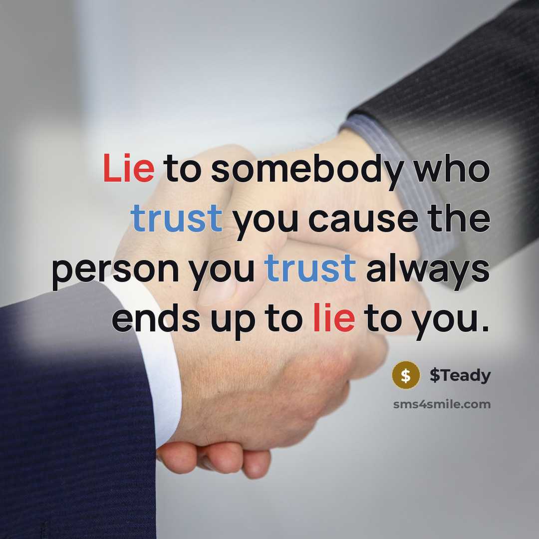 “Lie to somebody who trust you cause the person you…” quote by $Teady