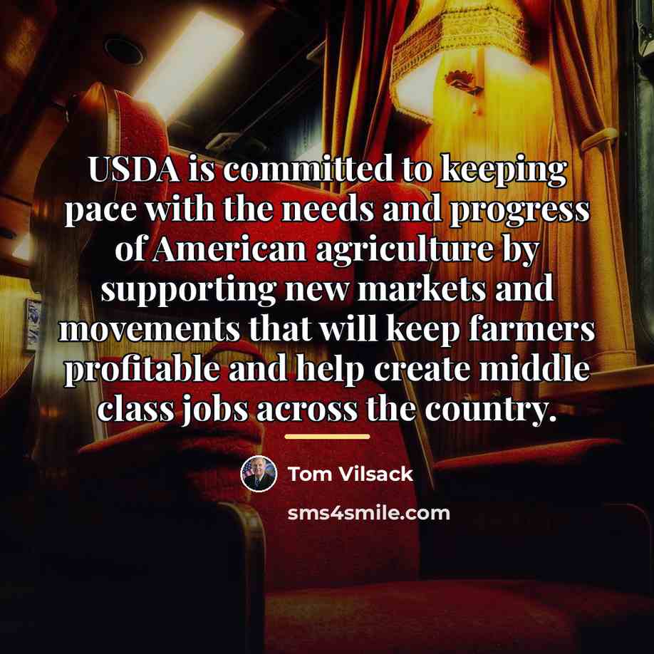 “USDA is committed to keeping pace with the needs and…” quote by Tom Vilsack