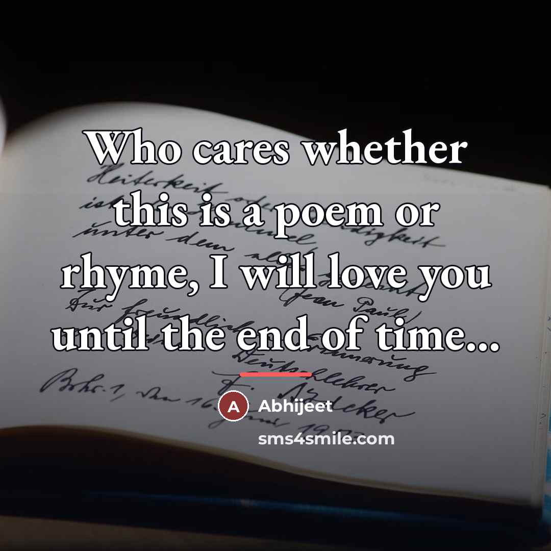 “Who cares whether this is a poem or rhyme, I…” quote by Abhijeet