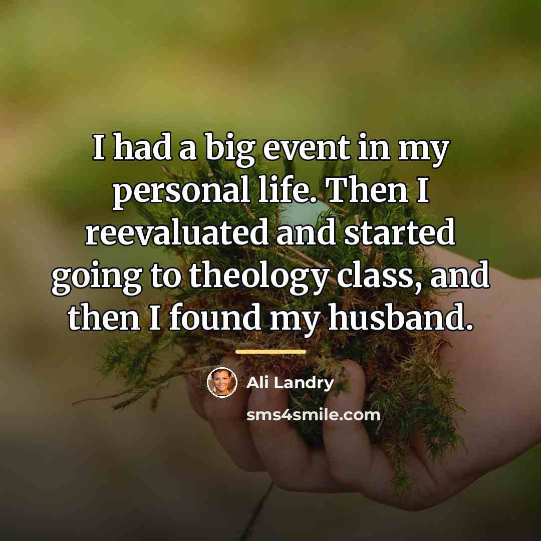 “I had a big event in my personal life. Then…” quote by Ali Landry