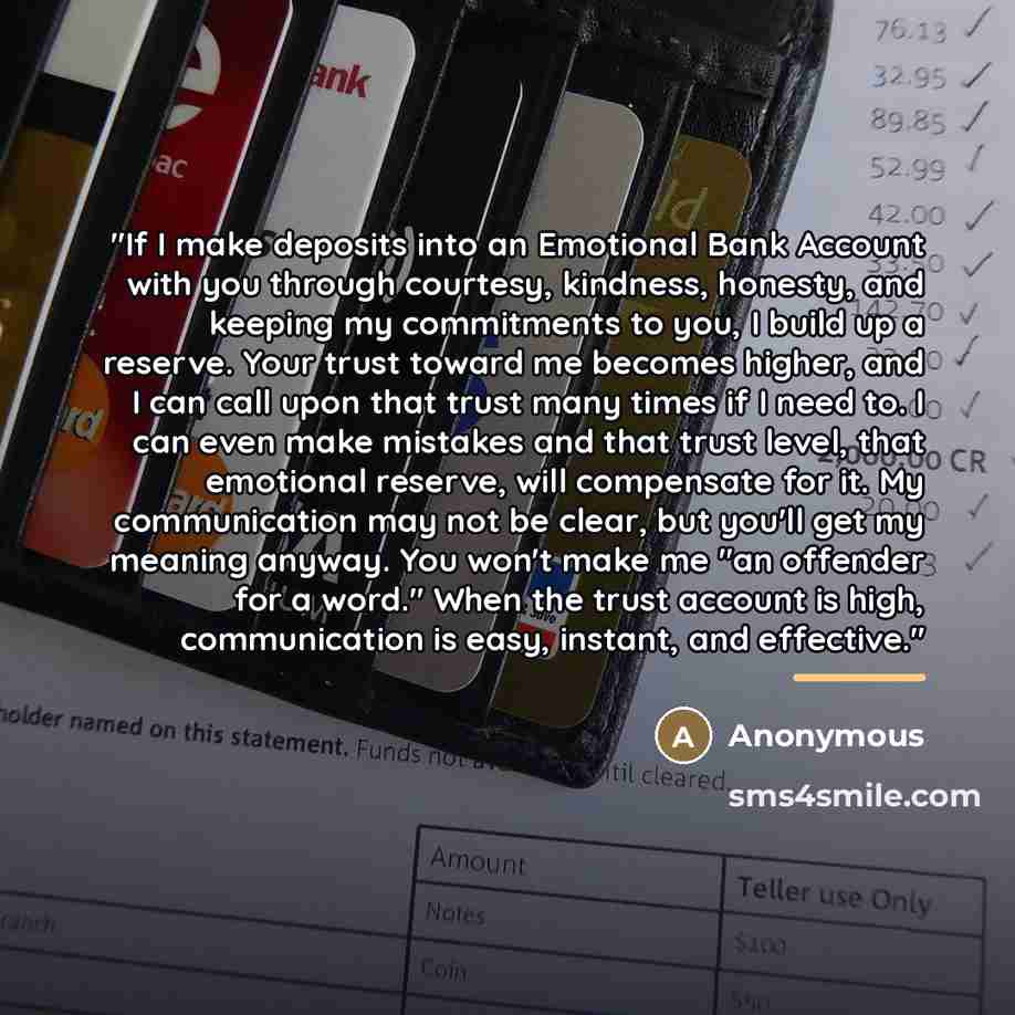 “"If I make deposits into an Emotional Bank Account with…” quote by Anonymous