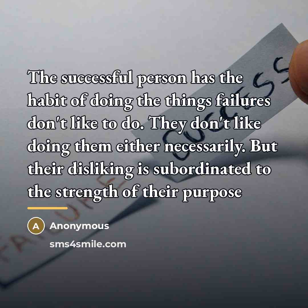 “The successful person has the habit of doing the things…” quote by EM Gray