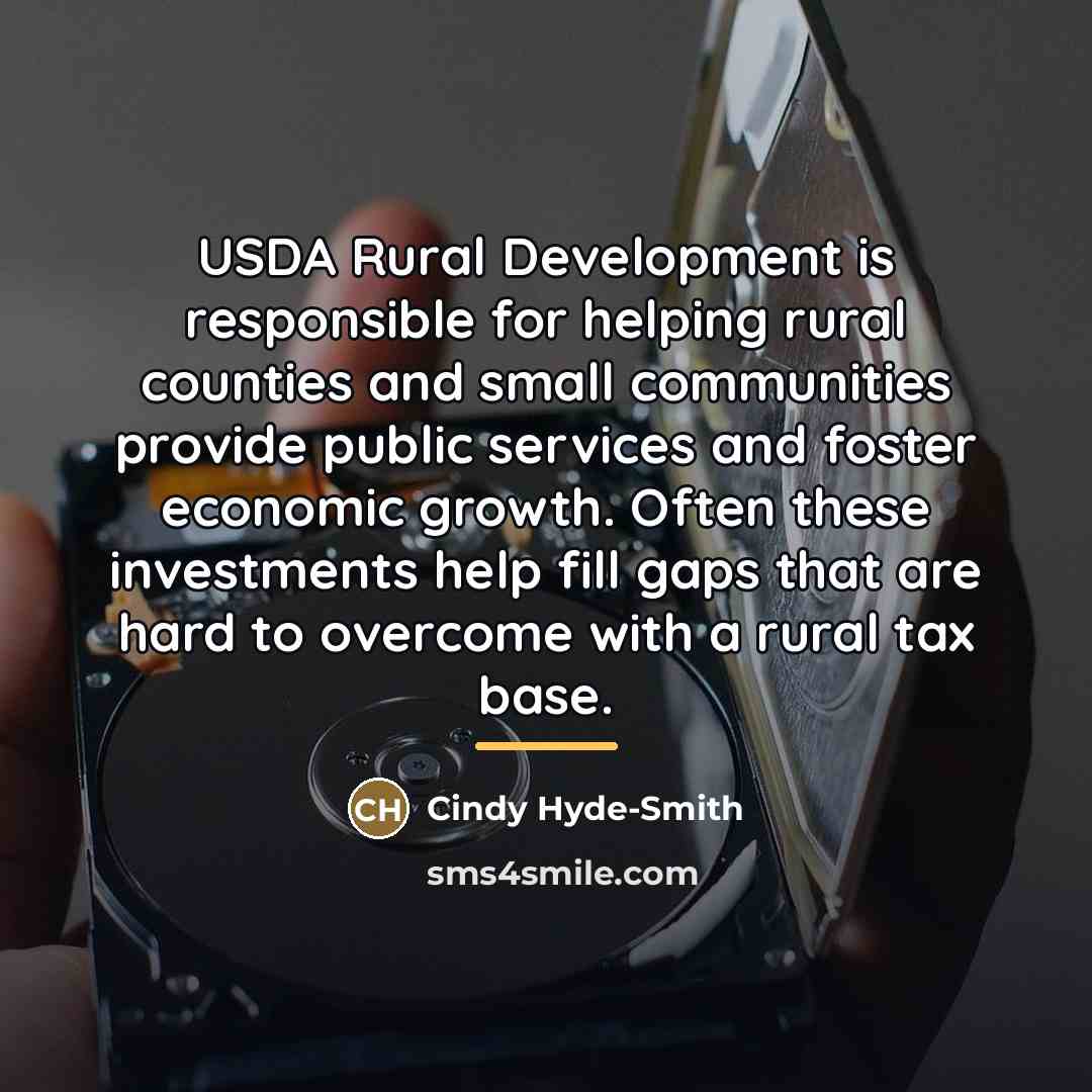“USDA Rural Development is responsible for helping rural counties and…” quote by Cindy Hyde-Smith