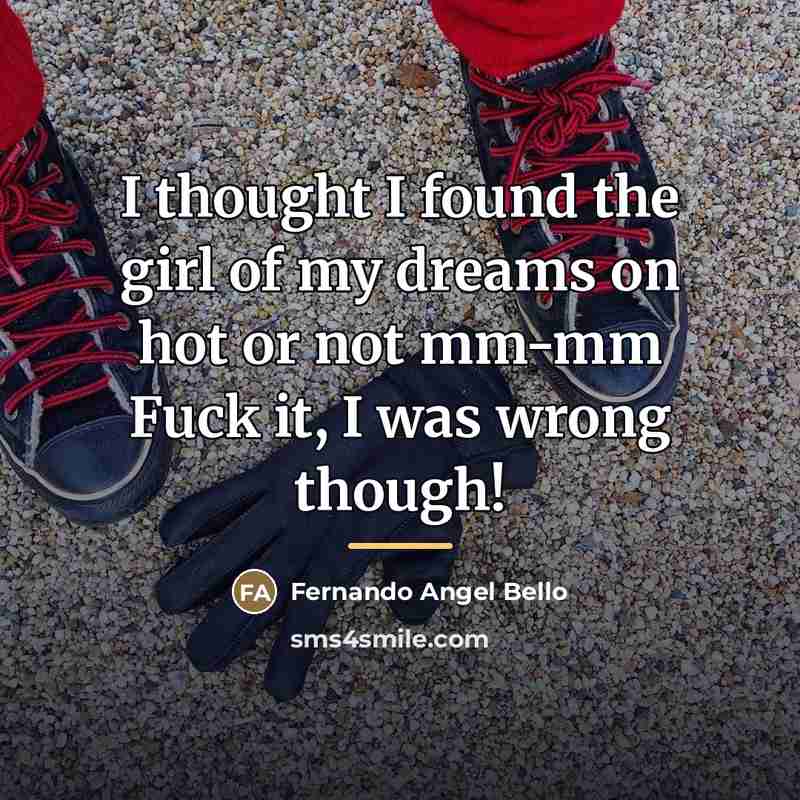 “I thought I found the girl of my dreams on…” quote by Fernando Angel Bello