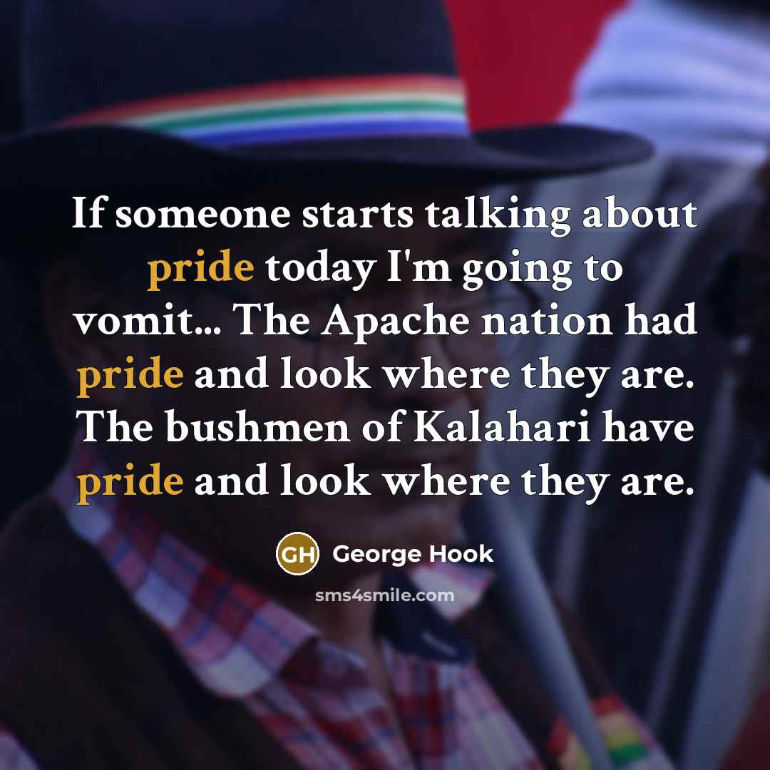 “If someone starts talking about pride today I'm going to…” quote by George Hook