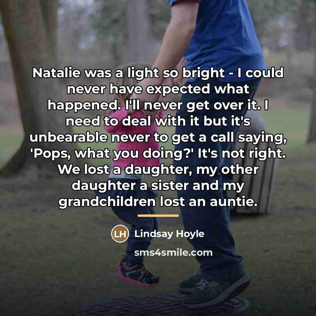 “Natalie was a light so bright - I could never…” quote by Lindsay Hoyle