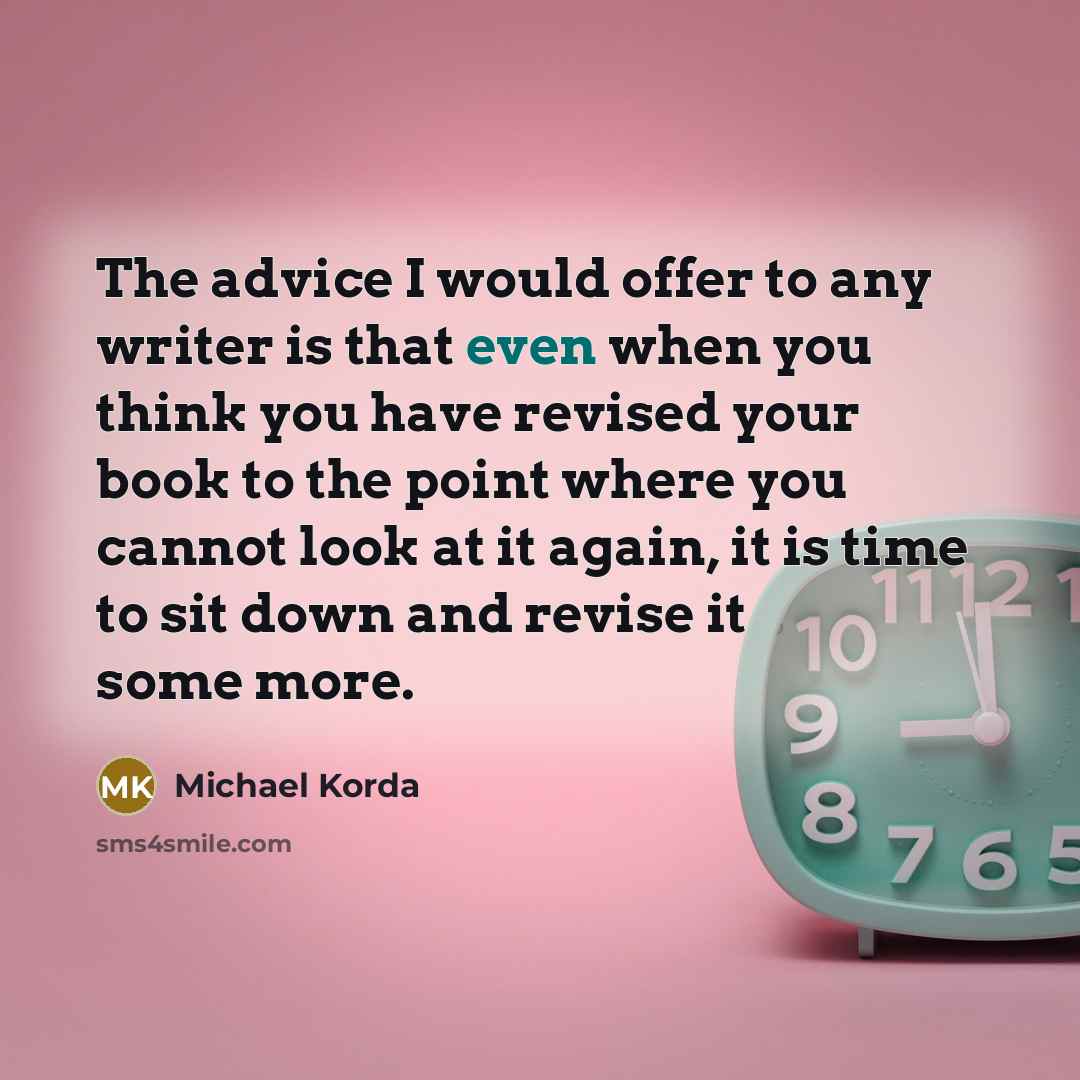 “The advice I would offer to any writer is that…” quote by Michael Korda