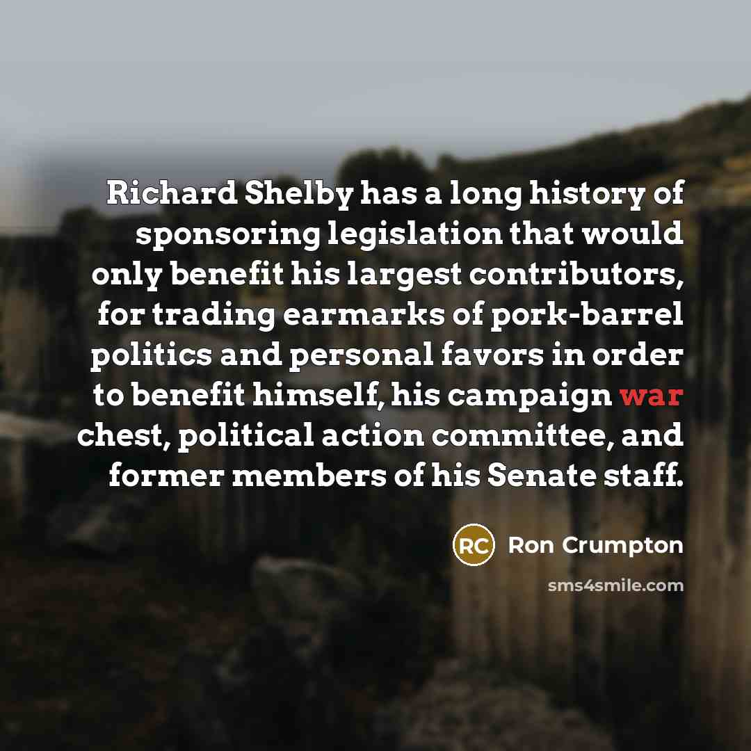 “Richard Shelby has a long history of sponsoring legislation that…” quote by Ron Crumpton