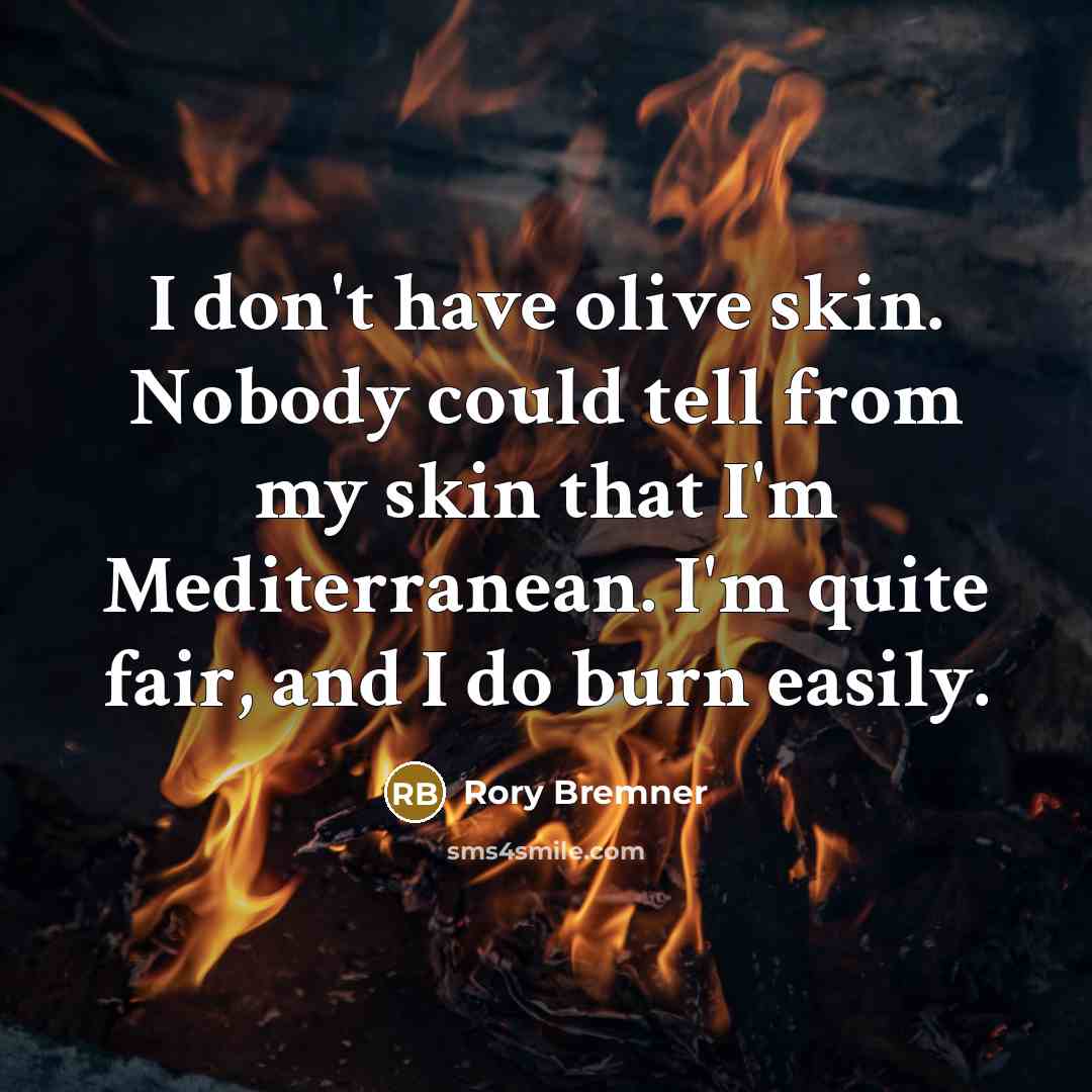 “I don't have olive skin. Nobody could tell from my…” quote by Rory Bremner