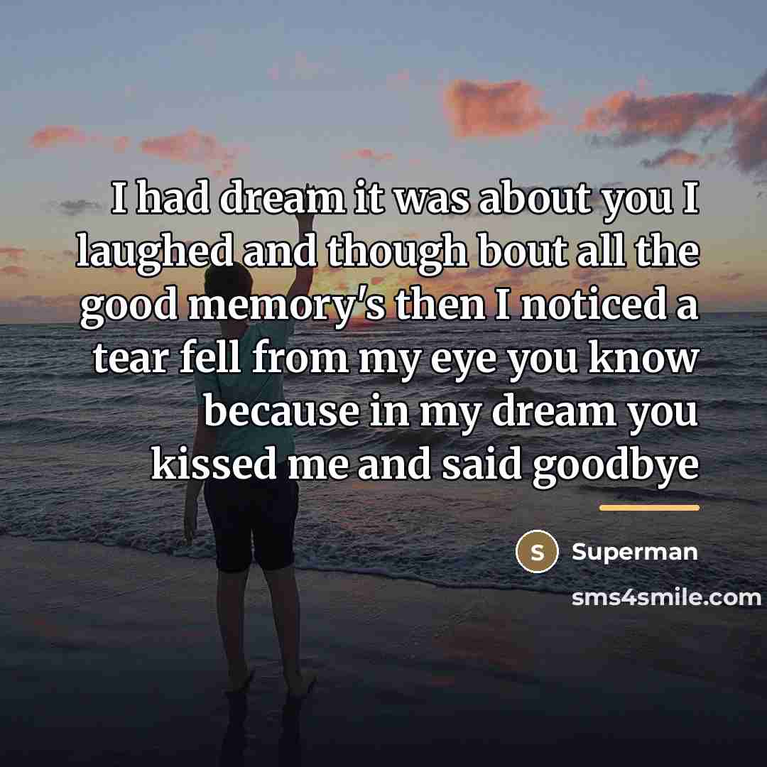 “I had dream it was about you I laughed and…” quote by Superman