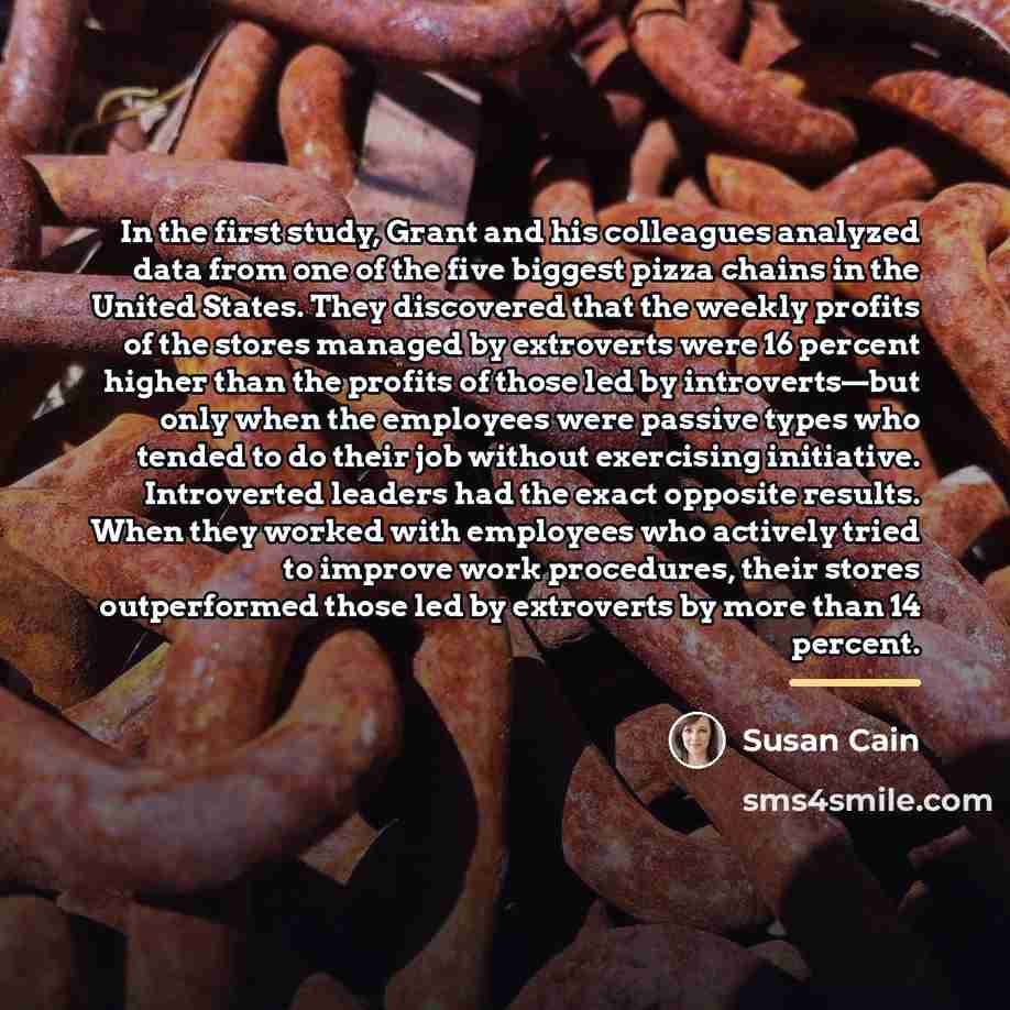 “In the first study, Grant and his colleagues analyzed data…” quote by Susan Cain