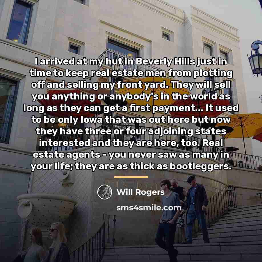 “I arrived at my hut in Beverly Hills just in…” quote by Will Rogers