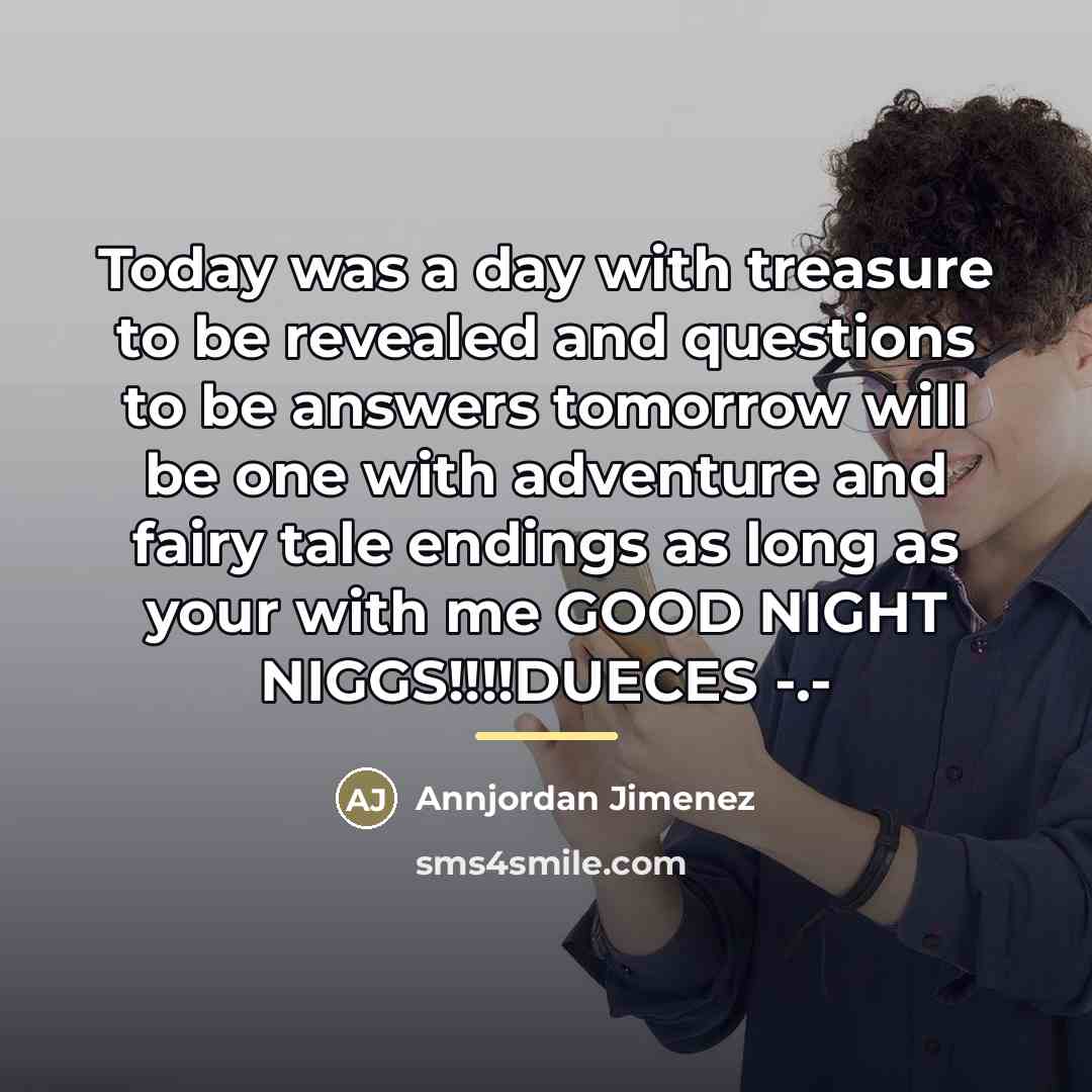 “Today was a day with treasure to be revealed and…” quote by Annjordan Jimenez