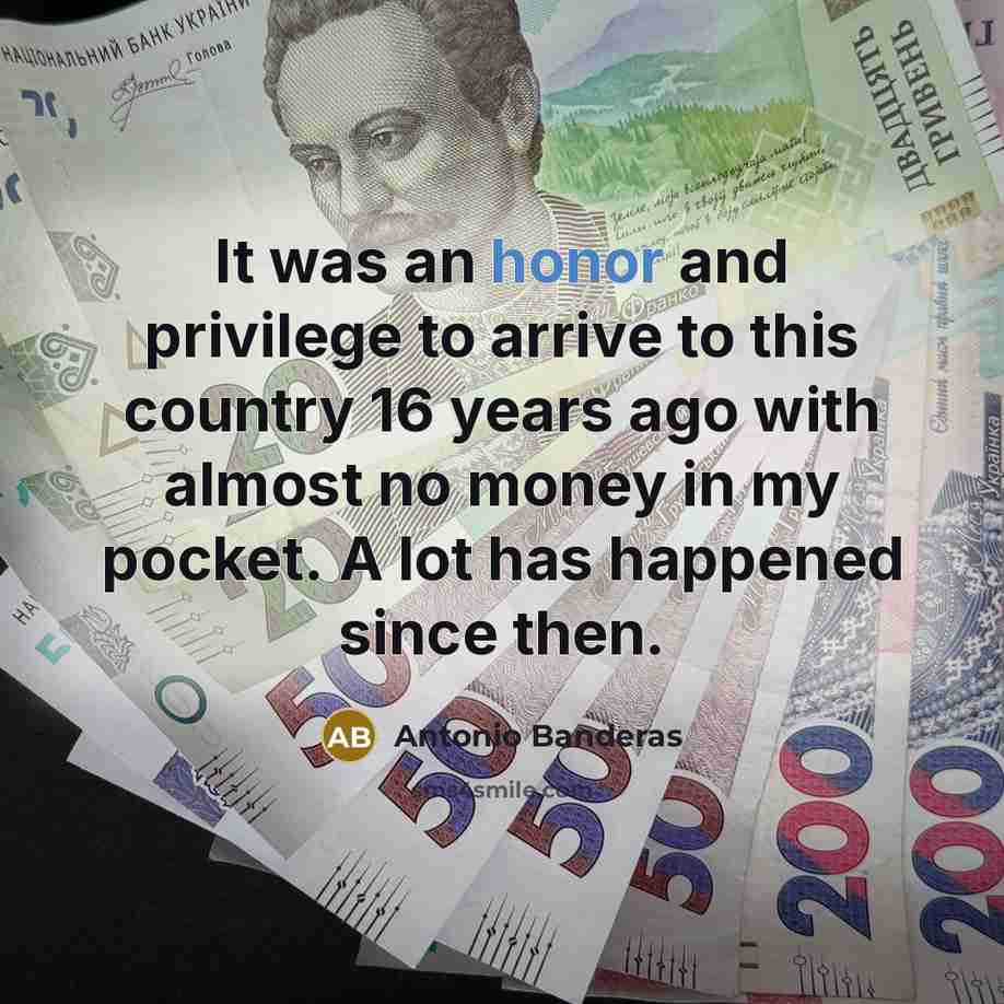 “It was an honor and privilege to arrive to this…” quote by Antonio Banderas