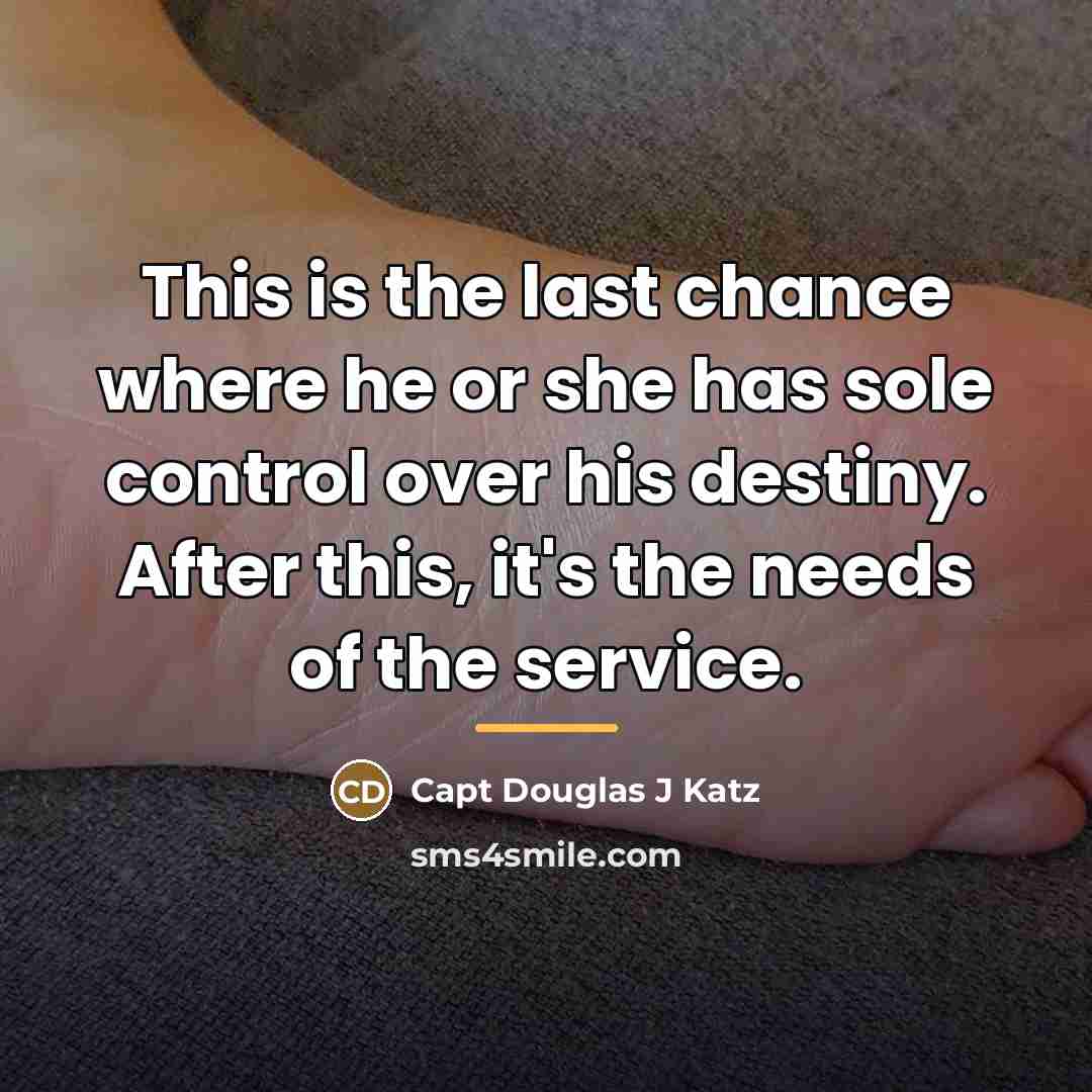 “This is the last chance where he or she has…” quote by Capt Douglas J Katz