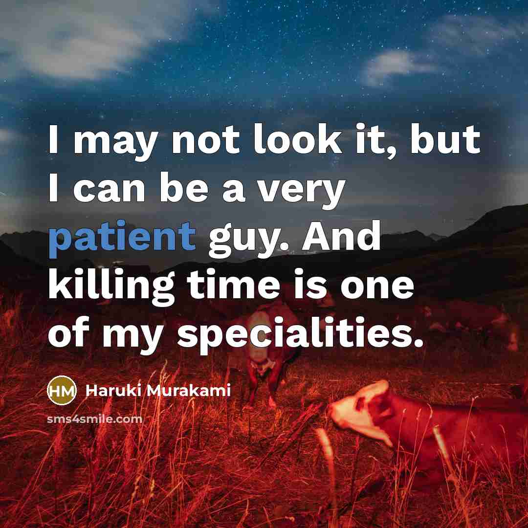 “I may not look it, but I can be a…” quote by Haruki Murakami