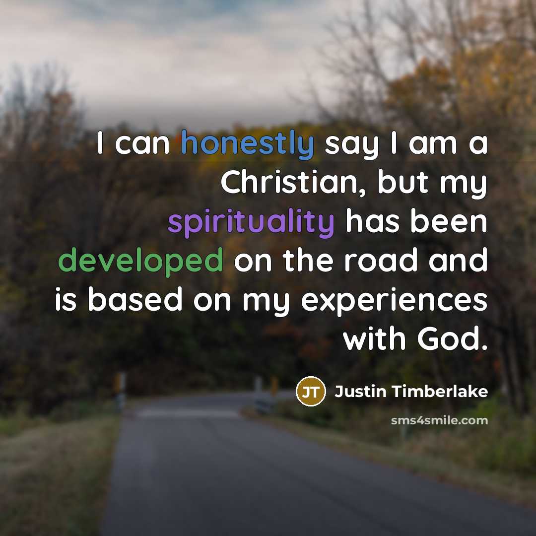 “I can honestly say I am a Christian, but my…” quote by Justin Timberlake