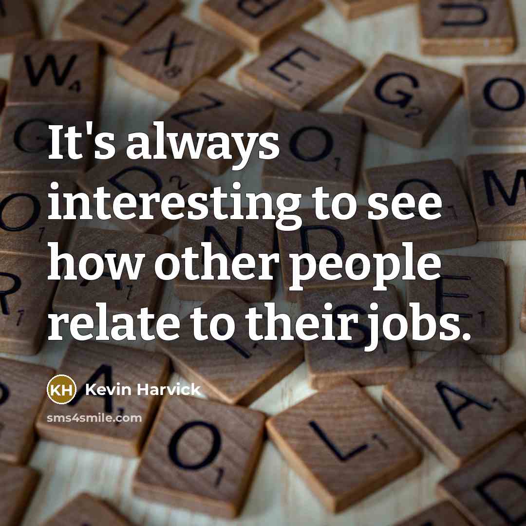 “It's always interesting to see how other people relate to…” quote by Kevin Harvick