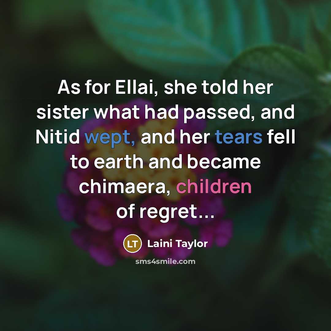 “As for Ellai, she told her sister what had passed,…” quote by Laini Taylor