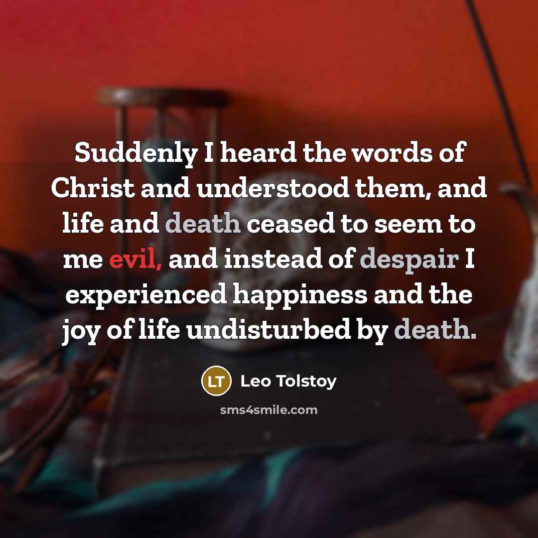 “Suddenly I heard the words of Christ and understood them,…” quote by Leo Tolstoy