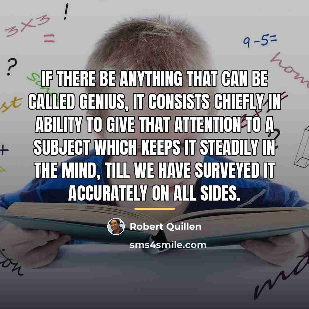 “If there be anything that can be called genius, it…” quote by Robert Quillen