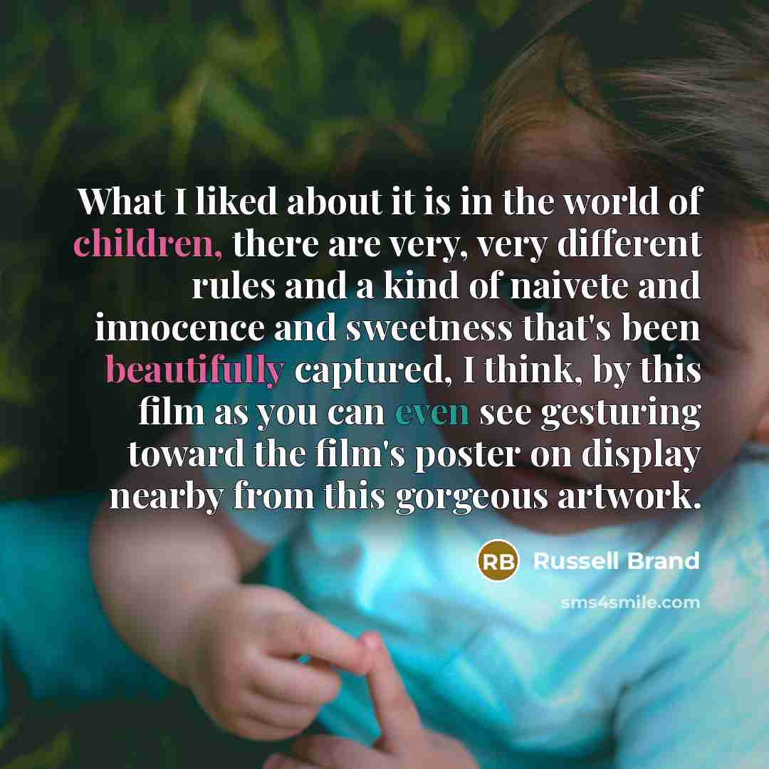 “What I liked about it is in the world of…” quote by Russell Brand