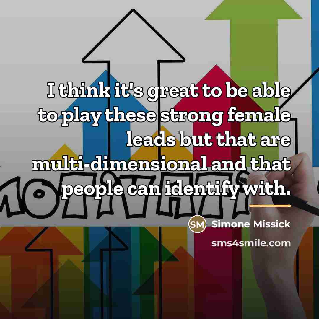 “I think it's great to be able to play these…” quote by Simone Missick