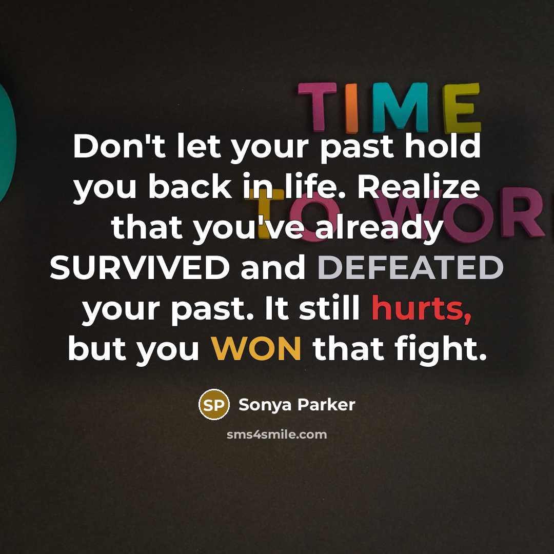 “Don't let your past hold you back in life. Realize…” quote by Sonya Parker
