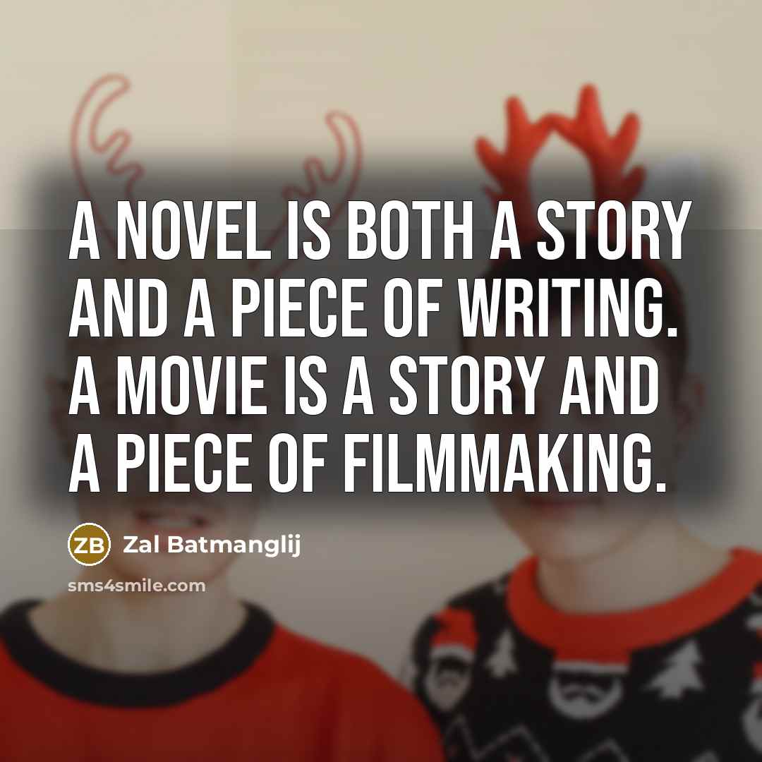 “A novel is both a story and a piece of…” quote by Zal Batmanglij
