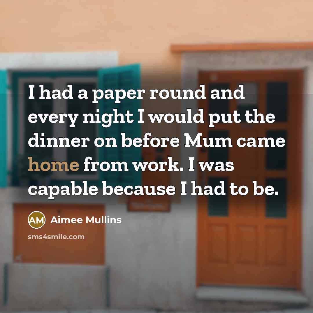 “I had a paper round and every night I would…” quote by Aimee Mullins