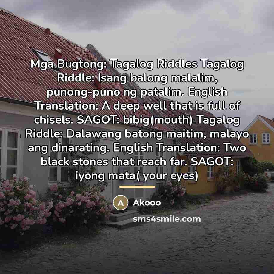 “Mga Bugtong: Tagalog Riddles Tagalog Riddle: Isang balong malalim, punong-puno…” quote by Akooo