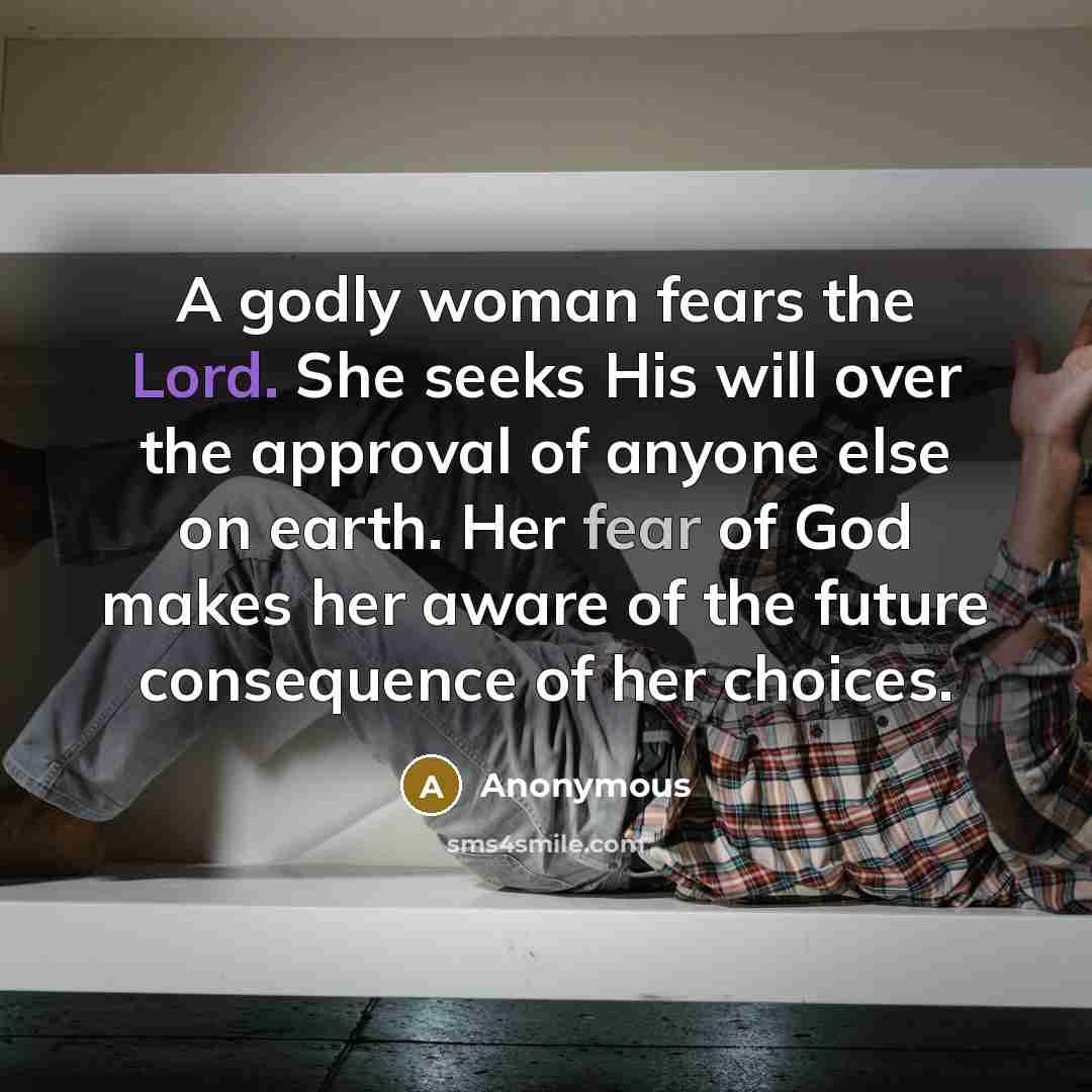 “A godly woman fears the Lord. She seeks His will…” quote by Anonymous