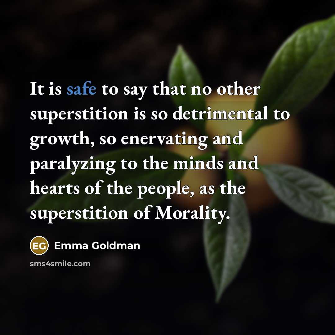 “It is safe to say that no other superstition is…” quote by Emma Goldman