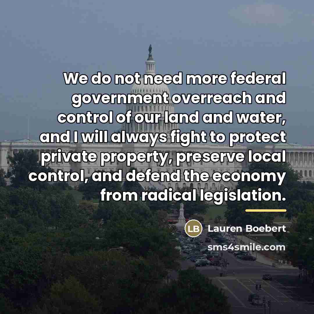 “We do not need more federal government overreach and control…” quote by Lauren Boebert
