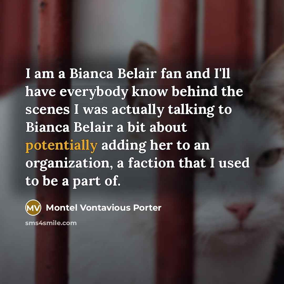 “I am a Bianca Belair fan and I'll have everybody…” quote by Montel Vontavious Porter