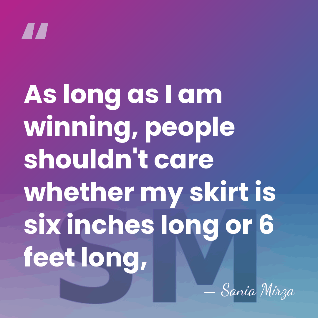 As long as I am winning, people shouldn't care whether my skirt&hellip; - Sania Mirza