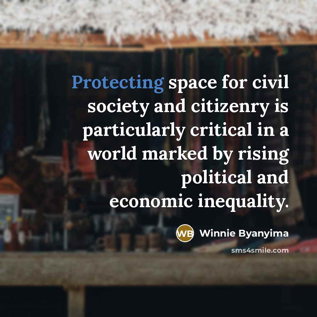 “Protecting space for civil society and citizenry is particularly critical…” quote by Winnie Byanyima