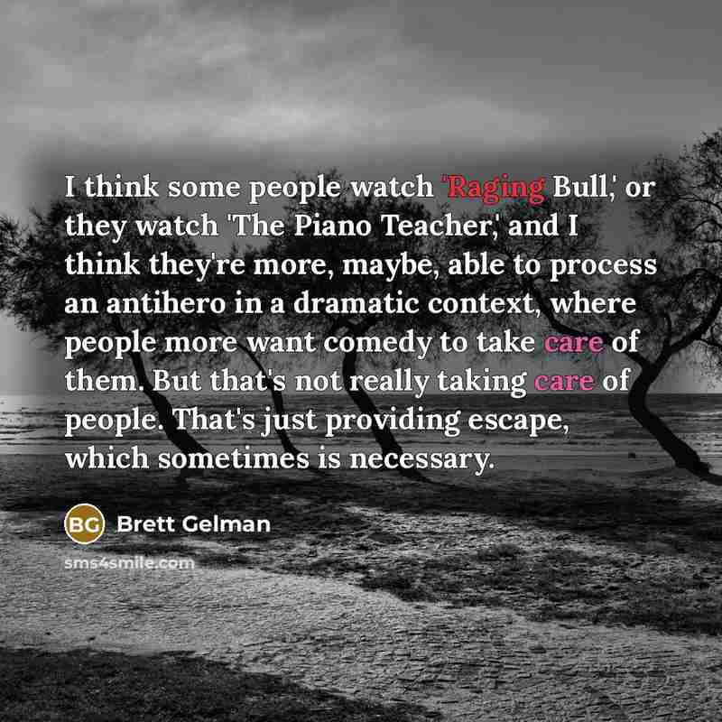 “I think some people watch 'Raging Bull,' or they watch…” quote by Brett Gelman