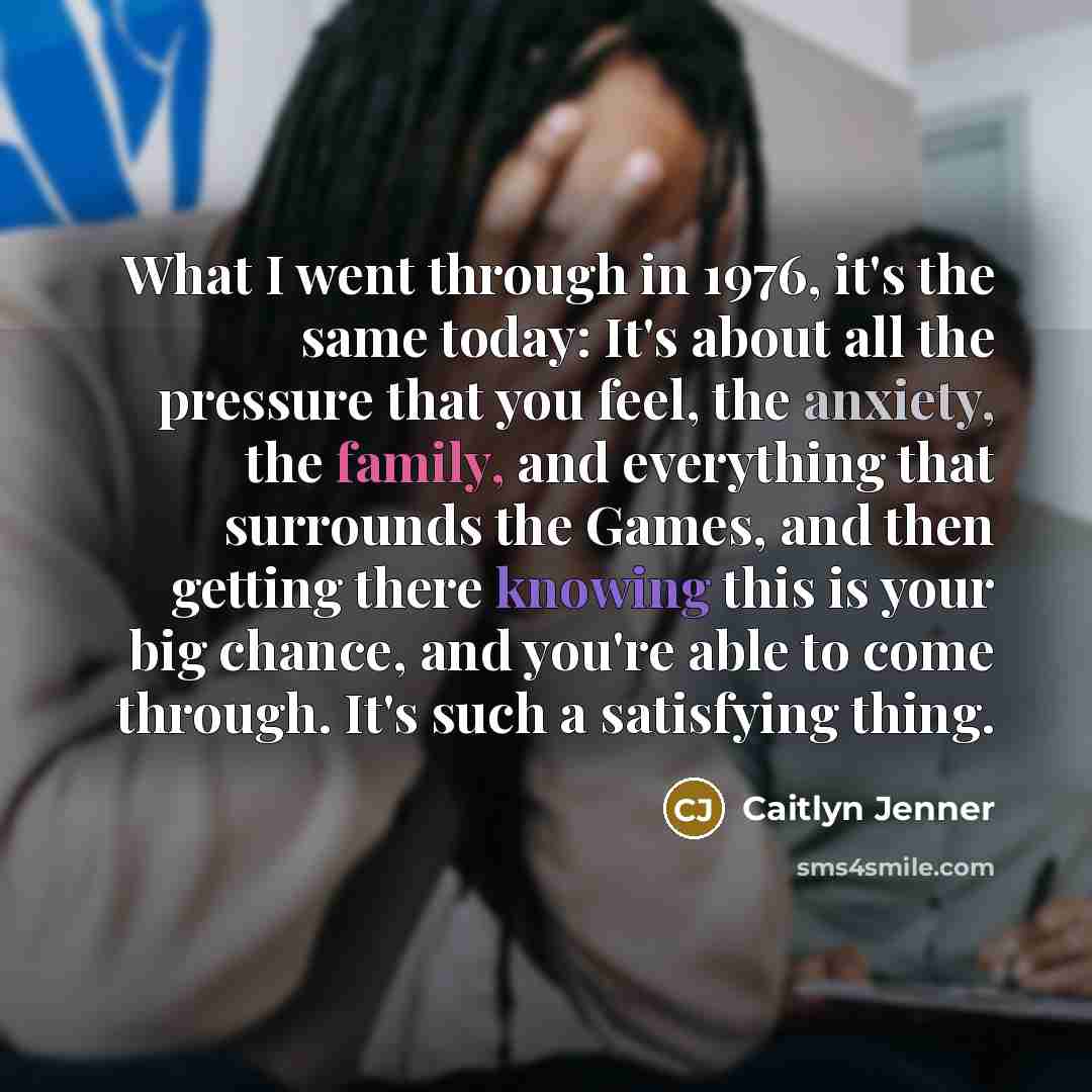 “What I went through in 1976, it's the same today:…” quote by Caitlyn Jenner