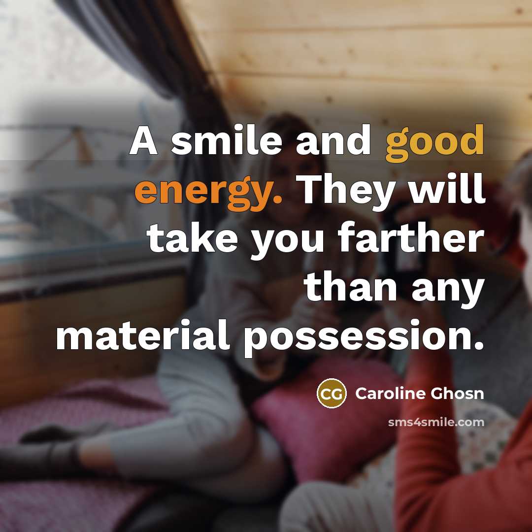 “A smile and good energy. They will take you farther…” quote by Caroline Ghosn