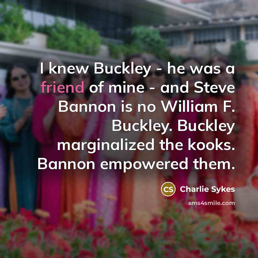 “I knew Buckley - he was a friend of mine…” quote by Charlie Sykes