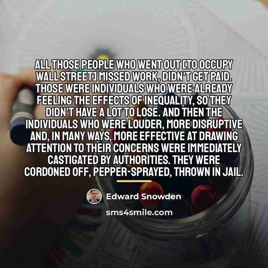 “All those people who went out [to Occupy Wall Street]…” quote by Edward Snowden