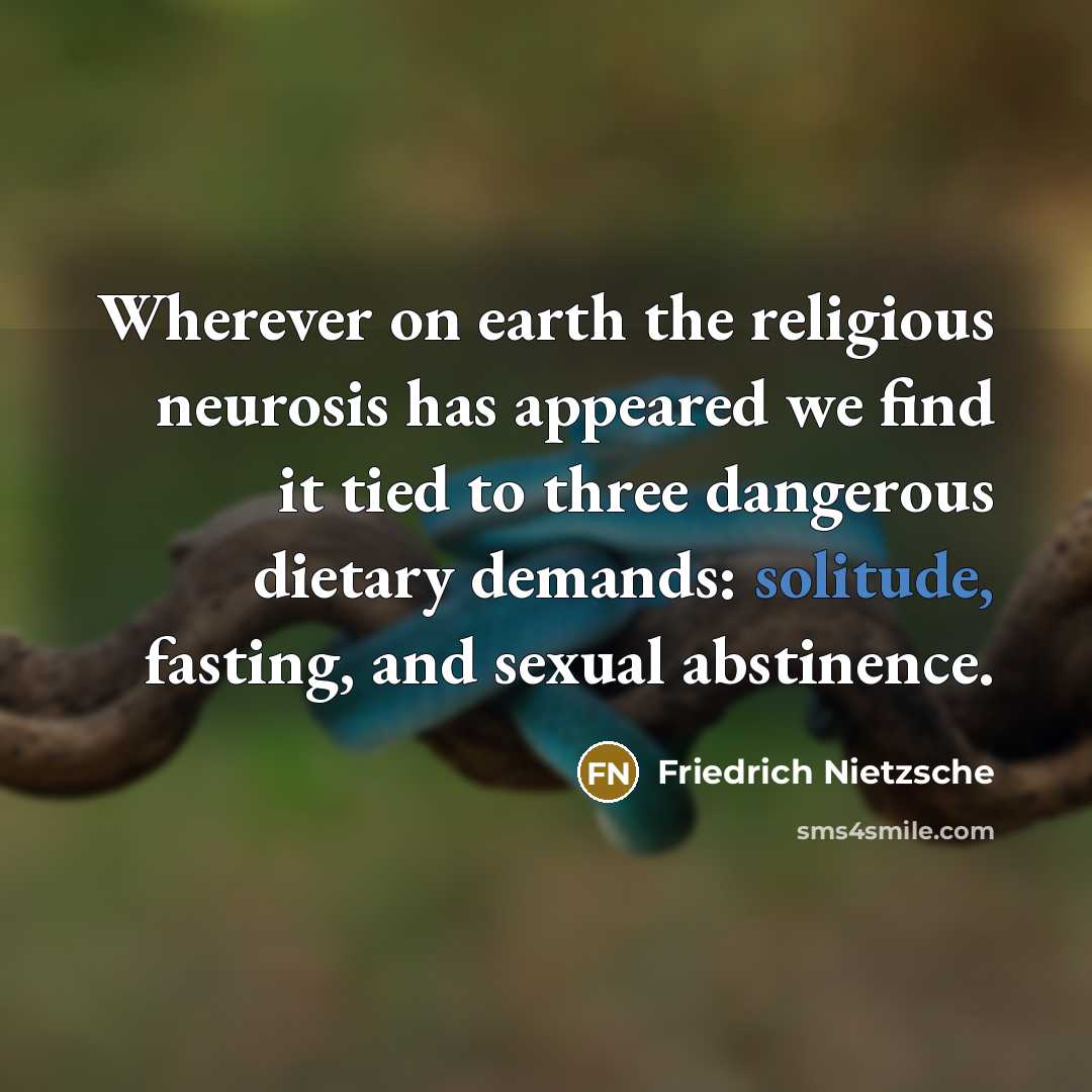 “Wherever on earth the religious neurosis has appeared we find…” quote by Friedrich Nietzsche