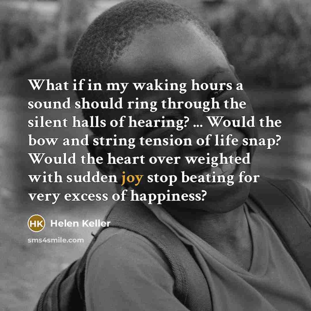 “What if in my waking hours a sound should ring…” quote by Helen Keller