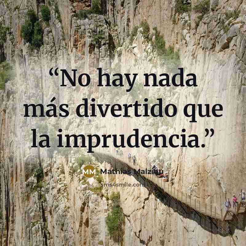 “No hay nada más divertido que la imprudencia.” quote by Mathias Malzieu